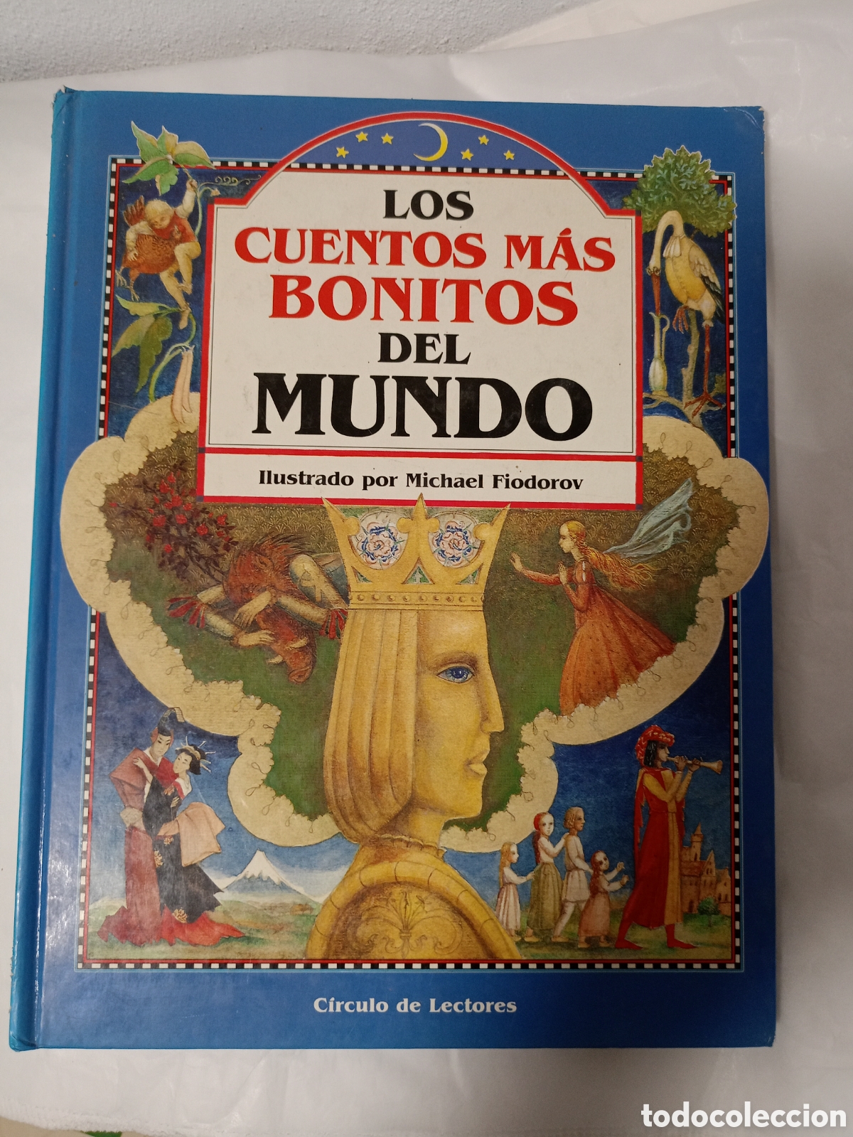 Libros de segunda mano: LOS CUENTOS M&Aacute;S BONITOS DEL MUNDO. C&Iacute;RCULO DE LECTORES 1992. TAPA DURA. ILUSTRADO.