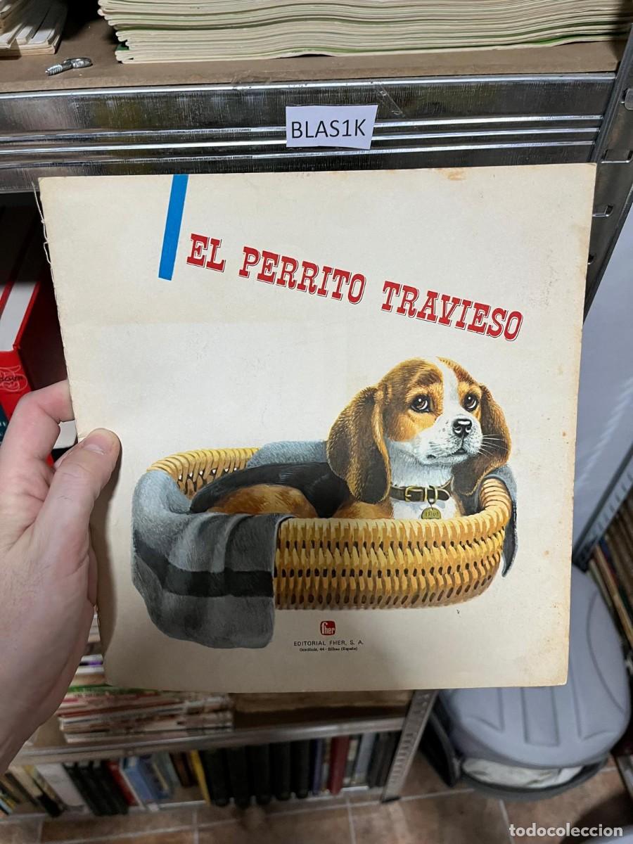 Libros de segunda mano: BLAS1K &ndash; El perrito travieso &ndash; Editorial Fher, S.A. &ndash; Literatura infantil / cuento ilustrado.