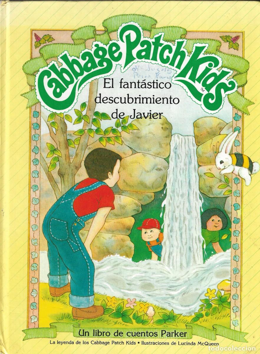 Libros de segunda mano: UN LIBRO DE CUENTOS PARKER - EL FANT&Aacute;STICO DESCUBRIMIENTO DE JAVIER . CABBAGE PATCH KIDS - 1984.