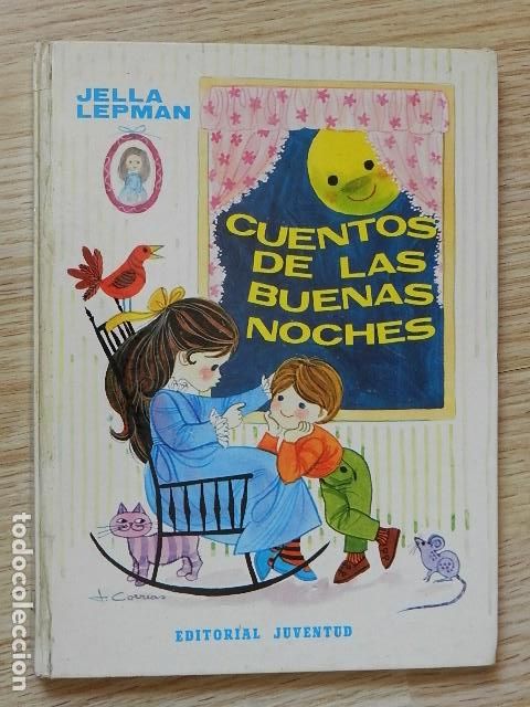 Libros de segunda mano: Cuentos de las buenas noches Jella Lepman Editorial Juventud a&ntilde;o 1981 La hora del cuento Jos&eacute; Correa