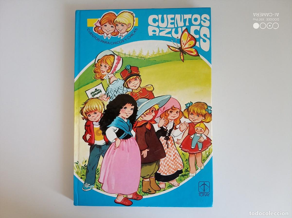 Libros de segunda mano: CUENTOS AZULES. EDICIONES TORAY. 1985. FOLIO. TOMO 7. MUY ILUSTRADO.