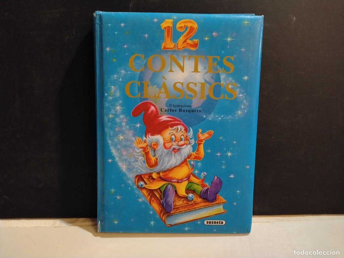 Libros de segunda mano: LIBRO 12 CONTES CL&Agrave;SSICS (VER FOTOS)