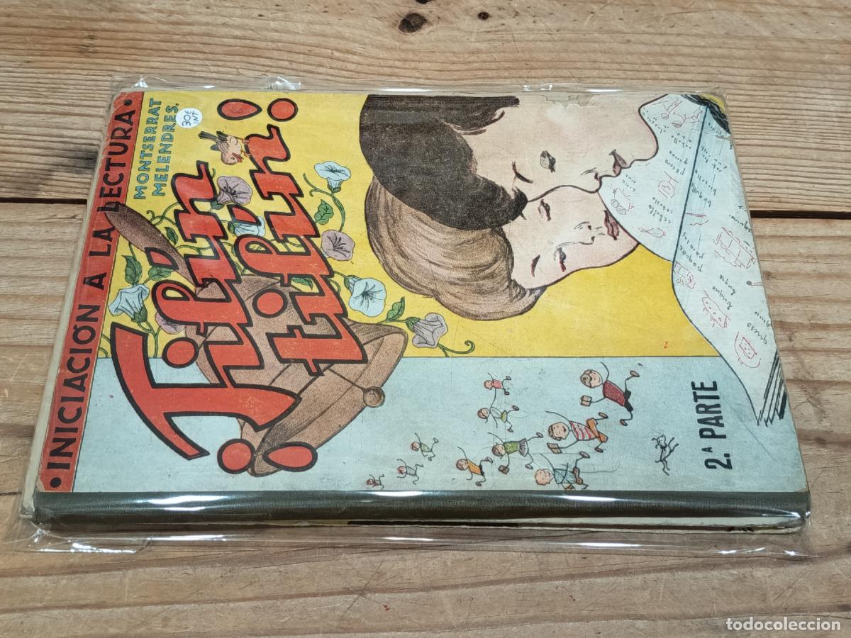 Libros de segunda mano: 1941 - MONSERRAT MELENDRES. Iniciaci&oacute;n a la lectura &iexcl;Til&iacute;n Til&iacute;n!, 2 tomos (Primera y Segunda Parte)