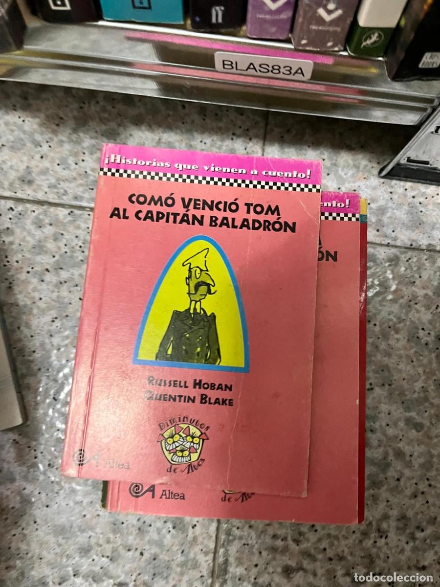 Libros de segunda mano: BLAS83A iHistorias que vienen a cuento! COM&Oacute; VENCI&Oacute; TOM AL CAPIT&Aacute;N BALADR&Oacute;N, QUENTIN BLAKE