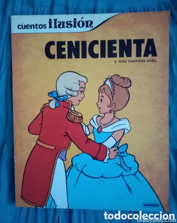 Libros de segunda mano: 1981 Libro. Cuentos Ilusi&oacute;n. Cenicienta y tres cuentos m&aacute;s: Alicia, La bella durmiente y El sastreci