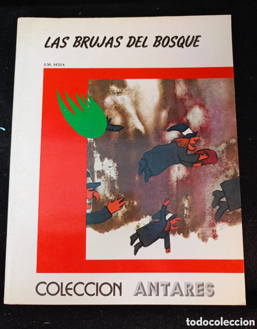 Libros de segunda mano: Las brujas del bosque. J. M. Seija. Colecci&oacute;n Antares.