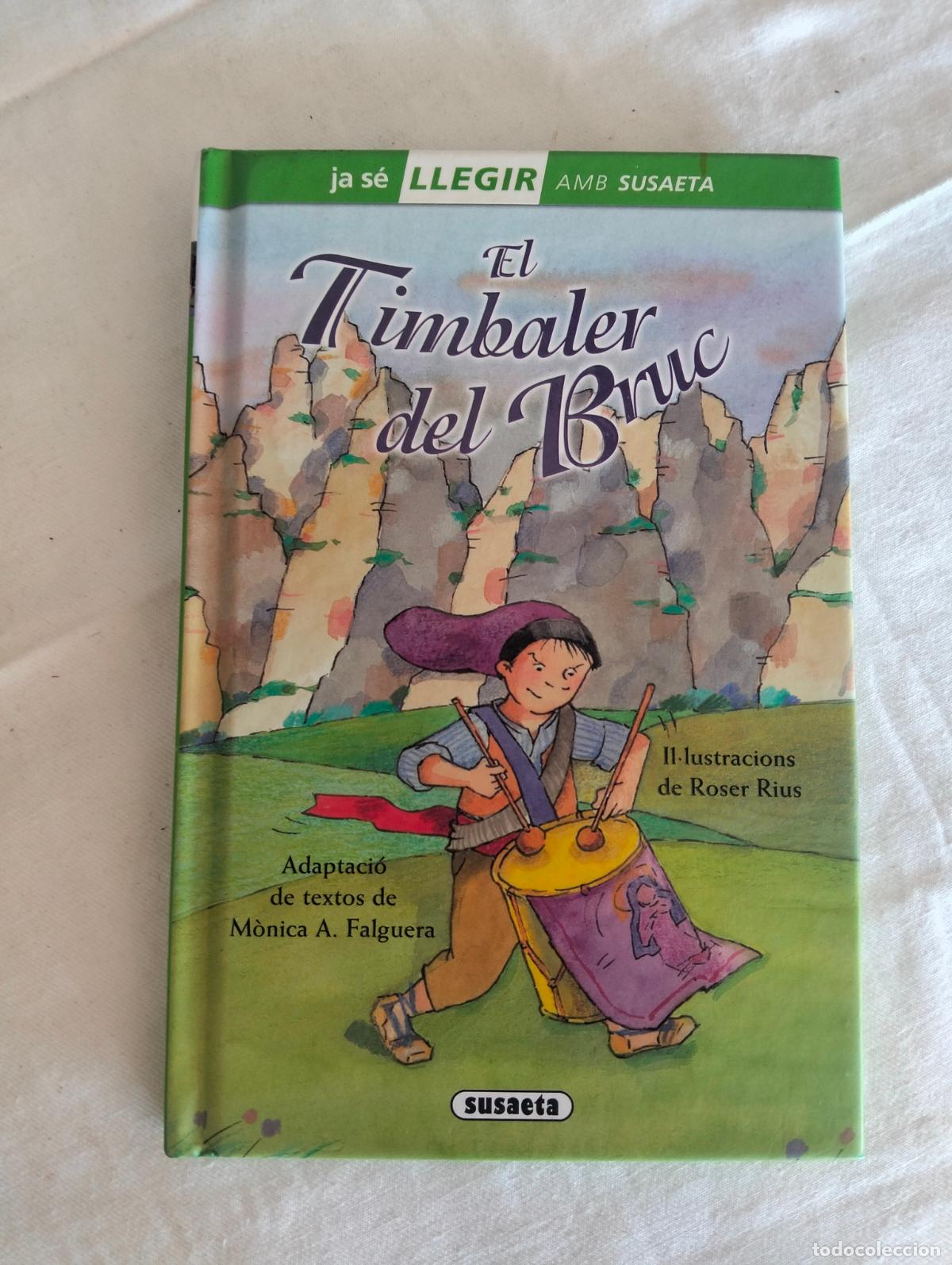 Libros de segunda mano: El timbaler del bruc susaeta monica a falguera roser rius catal&agrave; libro cuento de ni&ntilde;os