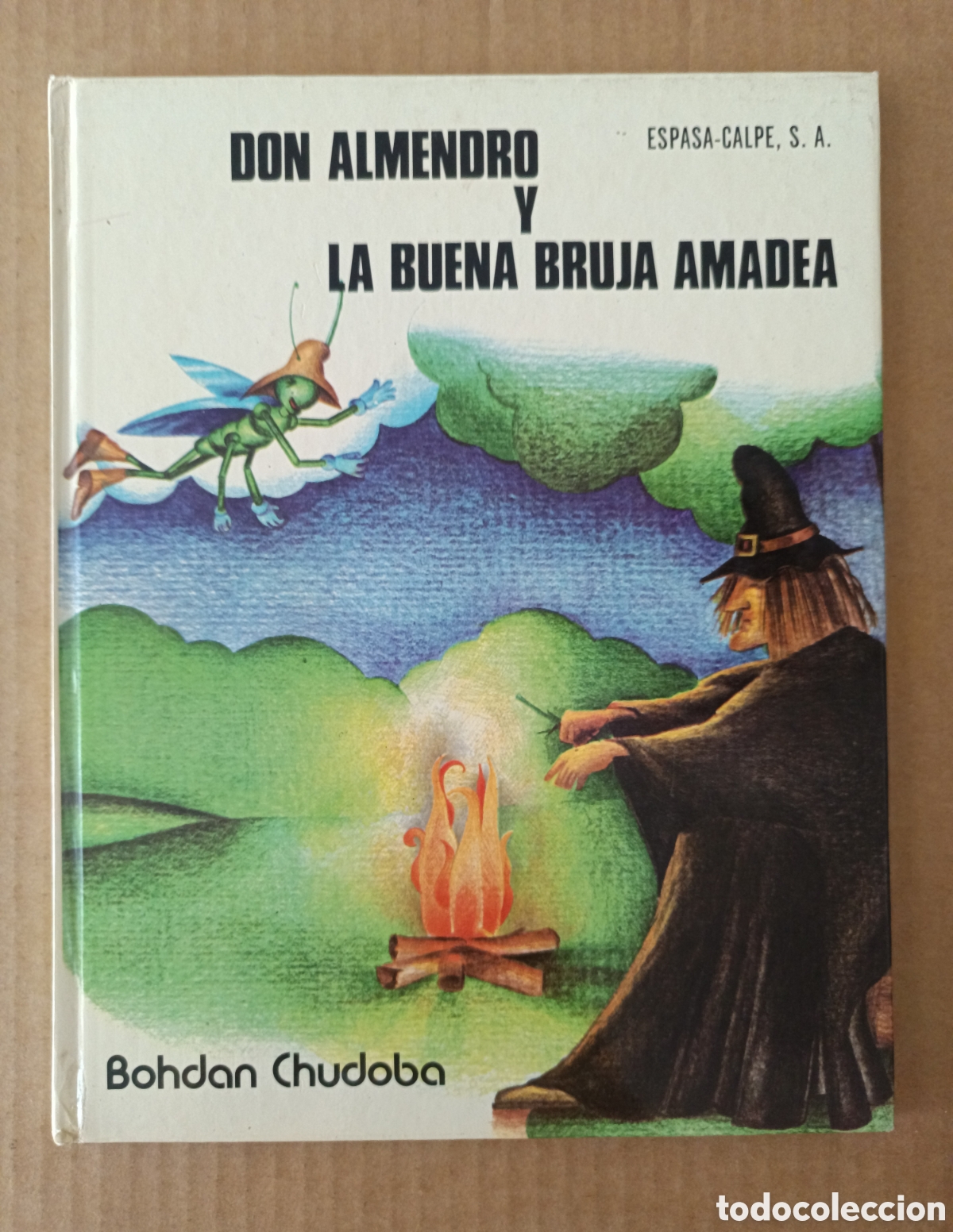 Libros de segunda mano: Don Almendro y la Buena Bruja Amadea, por Bohdan Chudoba (Espasa-Calpe, 1980). L&aacute;zaro + Salazar