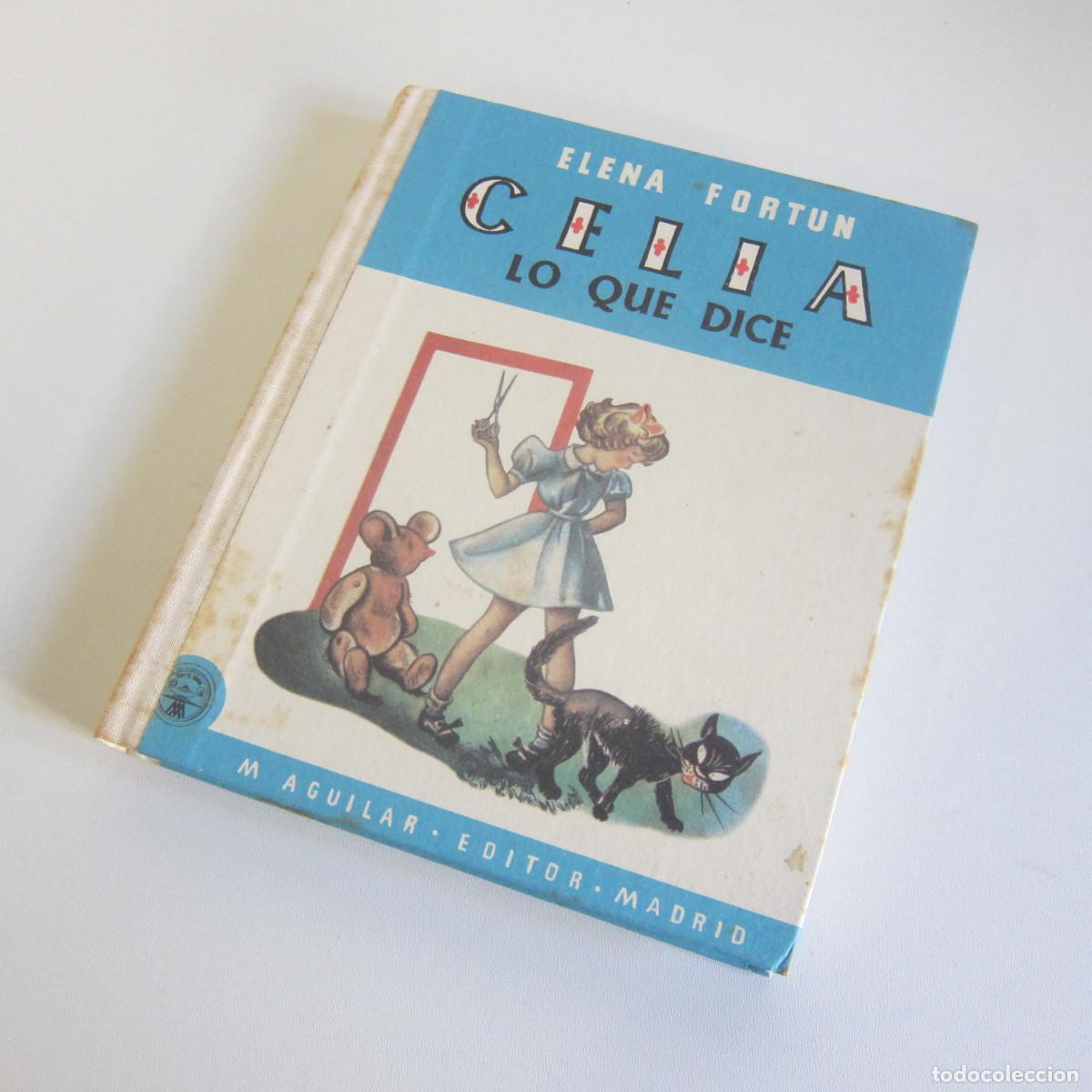 Libros de segunda mano: CELIA LO QUE DICE - ELENA FORTUN / BONI (AGUILAR) INFANTIL