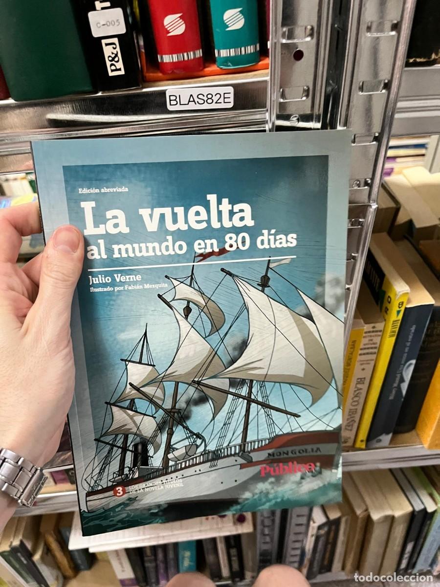 Libros de segunda mano: BLAS82E - La vuelta al mundo en 80 d&iacute;as &mdash; Julio Verne. Novela de aventuras. Colecci&oacute;n Los grandes t&iacute;