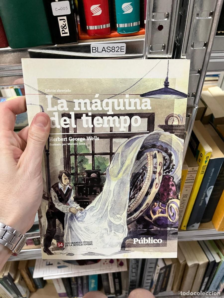 Libros de segunda mano: BLAS82E - La m&aacute;quina del tiempo &mdash; Herbert George Wells. Ciencia ficci&oacute;n cl&aacute;sica. Colecci&oacute;n Los grand