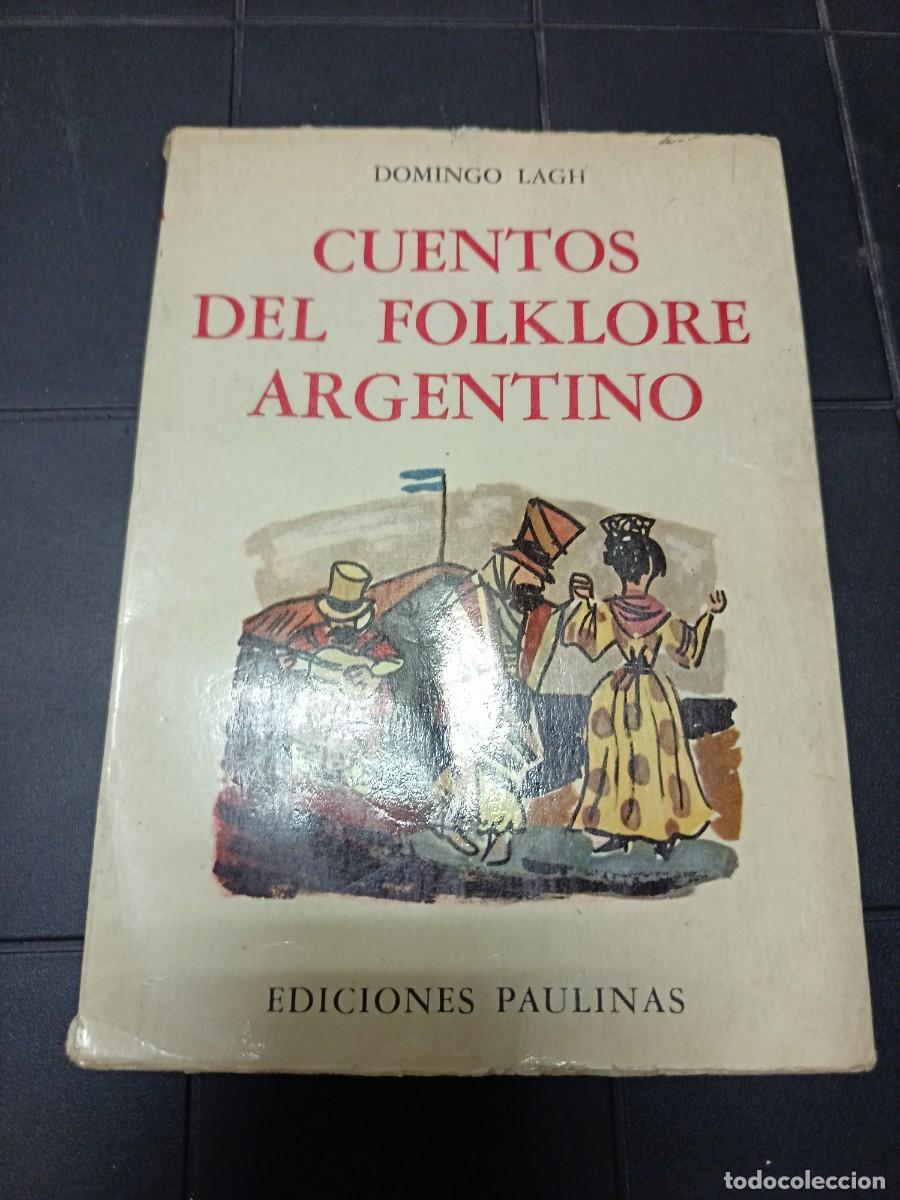 Libros de segunda mano: Cuentos del Folklore argentino, Domingo Lagh