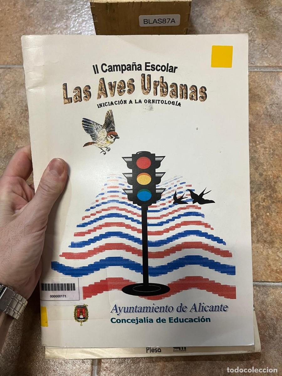 Libros de segunda mano: BLAS87A &ndash; Las Aves Urbanas. Iniciaci&oacute;n a la Ornitolog&iacute;a. II Campa&ntilde;a Escolar. Ayuntamiento de Alicant