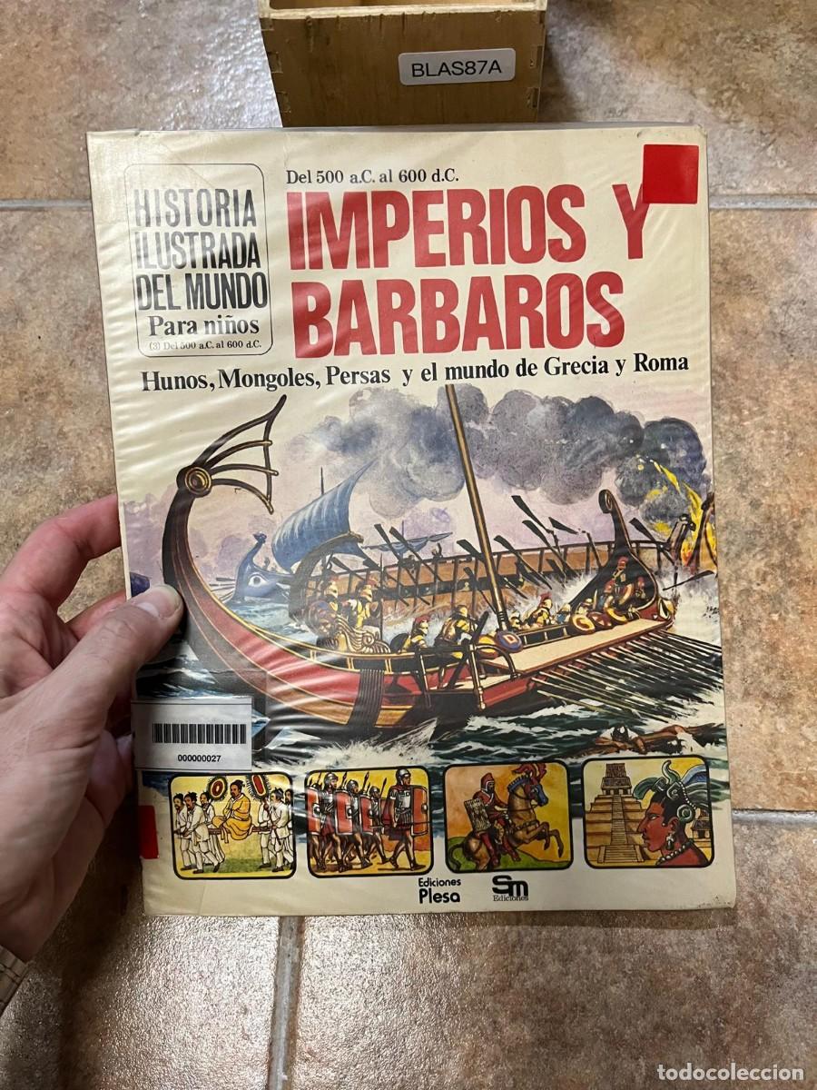 Libros de segunda mano: BLAS87A &ndash; Imperios y B&aacute;rbaros. Del 500 a.C. al 600 d.C.. Historia Ilustrada del Mundo para ni&ntilde;os. Ed