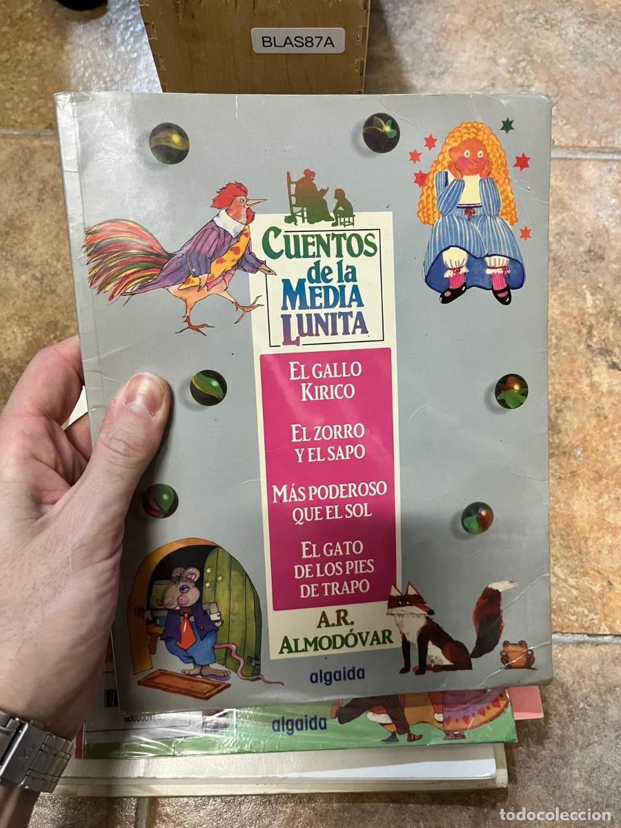 Libros de segunda mano: BLAS87A - Cuentos de la Media Lunita: El gallo Kirico; El zorro y el sapo; M&aacute;s poderoso que el sol;