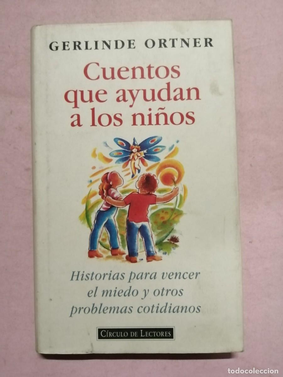 Libros de segunda mano: CUENTOS QUE AYUDAN A LOS NI&Ntilde;OS (GERLINDE ORTNER) - Foto 1
