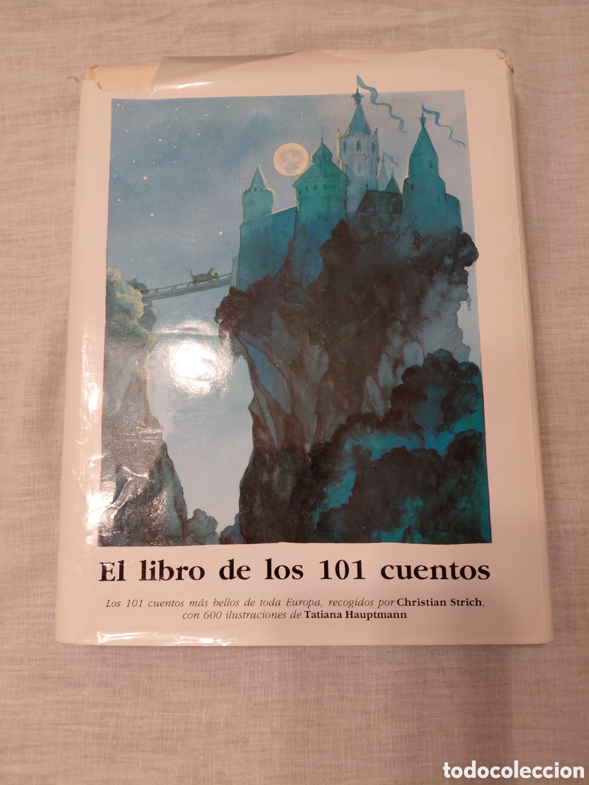 Libros de segunda mano: EL LIBRO DE LOS 101 CUENTOS.101 CUENTO DE TODA EUROPA RECOGIDOS POR CHRISTIAN STRICH.ILUSTRA TATIANA