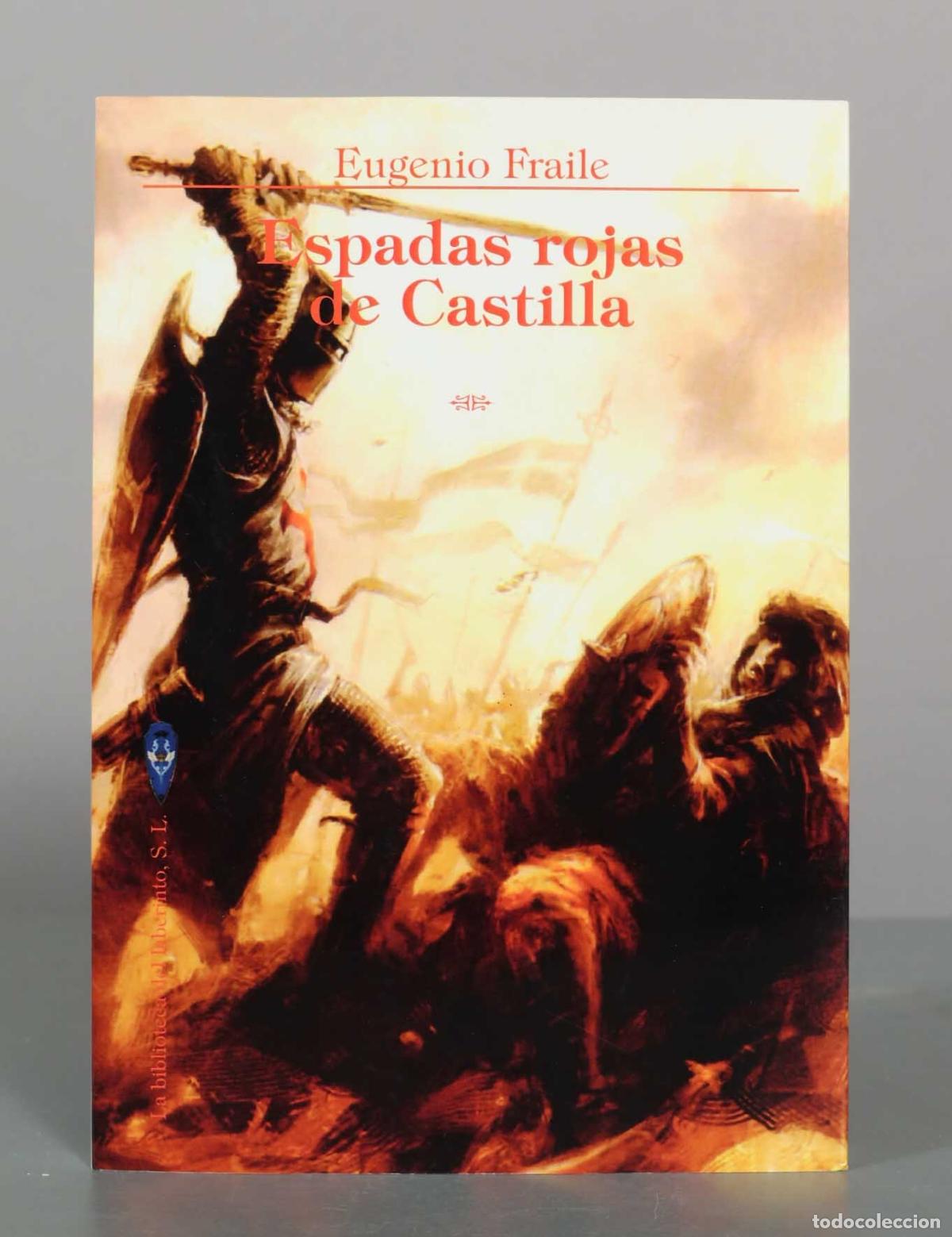 Libros de segunda mano: Espadas rojas de Castilla - Eugenio Fraile - La Biblioteca del Laberinto