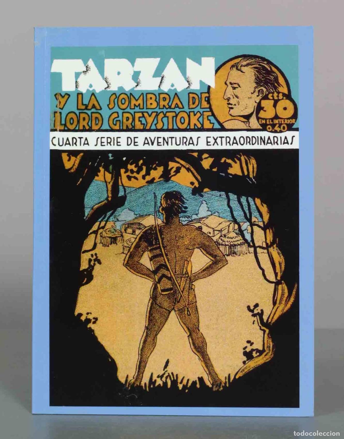 Libros de segunda mano: Tarz&aacute;n y la sombra de Lord Greystoke - Cuarta serie de aventuras extraordinarias - FACSIMIL