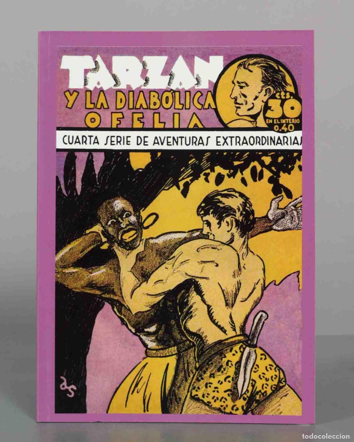 Libros de segunda mano: Tarz&aacute;n y la diab&oacute;lica Ofelia - Cuarta serie de aventuras extraordinarias - FACSIMIL