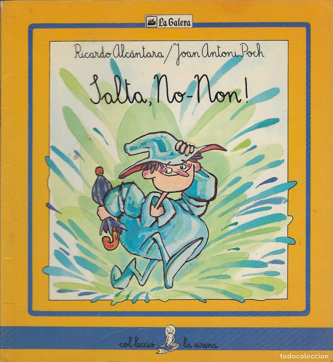 Libros de segunda mano: LA GALERA -- N&ordm; 16 SALTA , NO - NON !