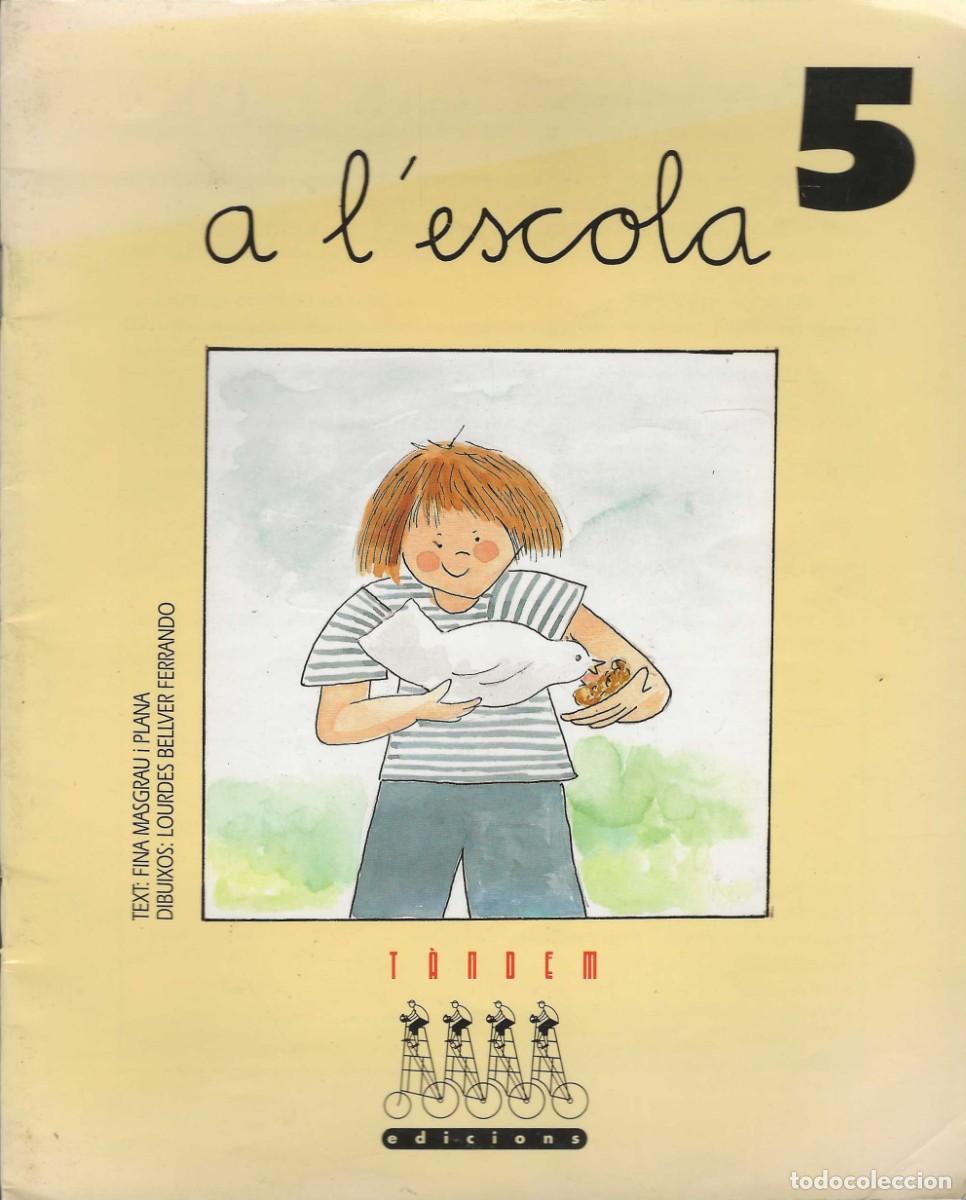 Libros de segunda mano: ED. T&Agrave;NDEM -- A L'ESCOLA 5