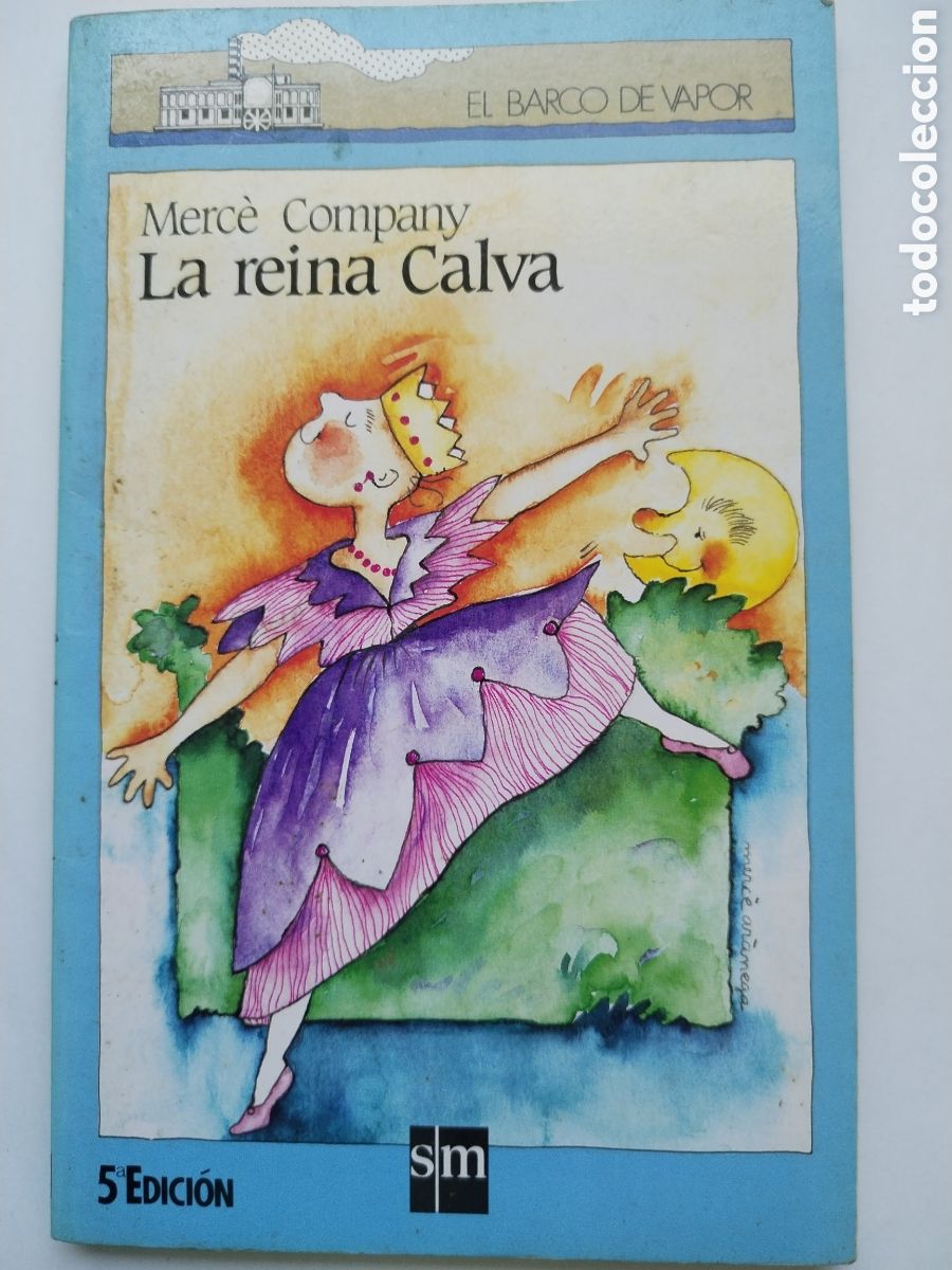 Libros de segunda mano: LA REINA CALVA/EL BARCO DE VAPOR