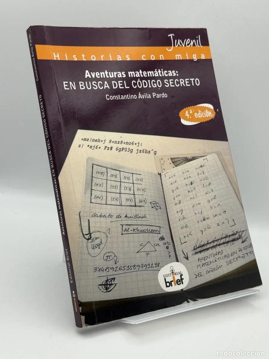 Second hand books: Aventuras matem&aacute;ticas. En busca del c&oacute;digo secreto - Constantino &Aacute;vila Pardo