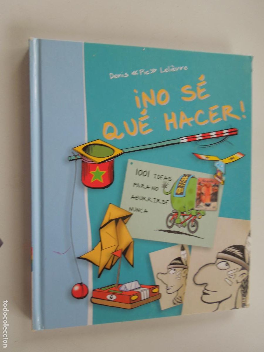 Libros de segunda mano: &iexcl; NO S&Eacute; QUE HACER! 100 IDEAS PARA NO ABURRIRSE NUNCA - EDITORIAL ZENDRERA - 2006