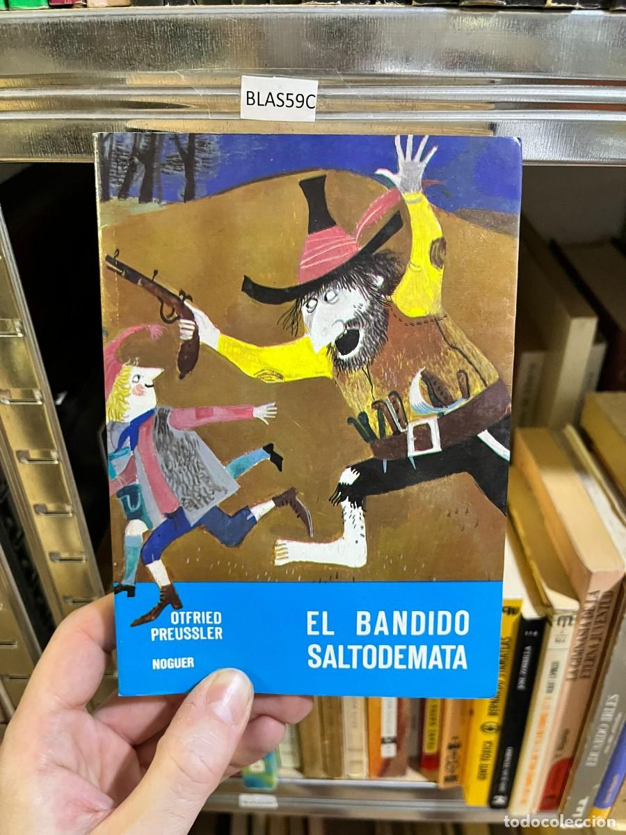 Libros de segunda mano: BLAS59C &mdash; El bandido Saltodemata &mdash; Otfried Preussler &mdash; Editorial: Noguer