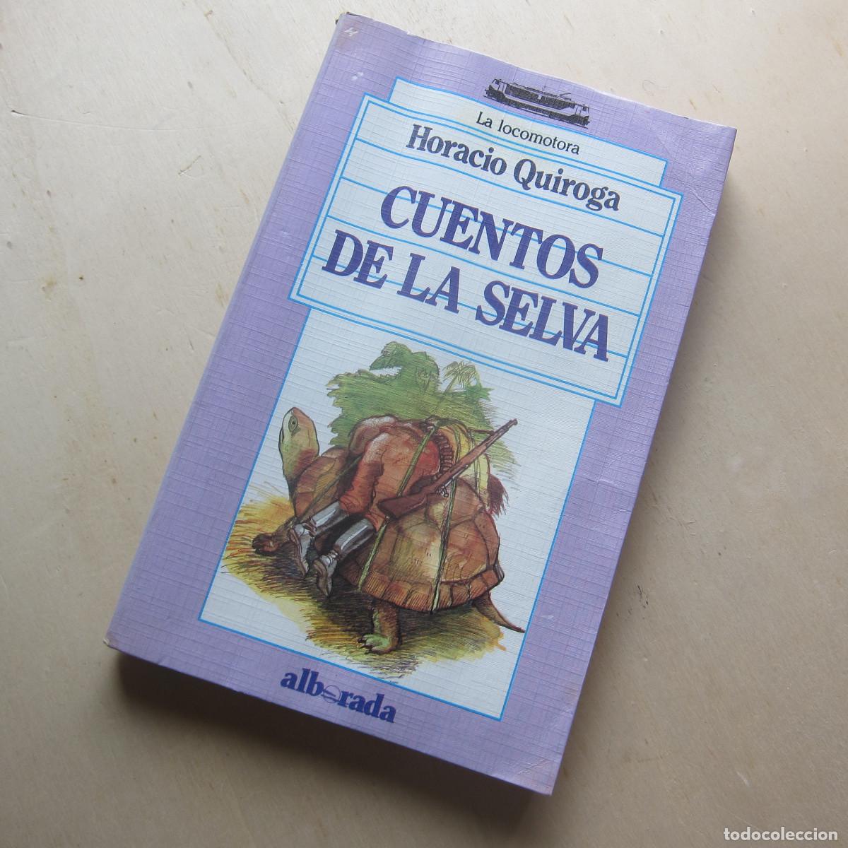 Libros de segunda mano: CUENTOS DE LA SELVA - HORACIO QUIROGA (ALBORADA) CUENTOS - Foto 1
