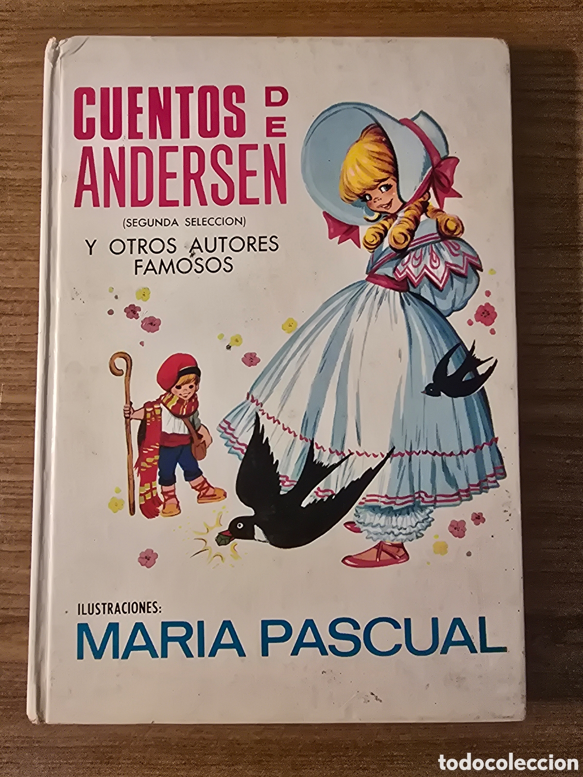 Libros de segunda mano: CUENTOS DE ANDERSEN,MARIA PASCUAL,SEGUNDA SECCION,A&Ntilde;O 1974,(EDICIONES TORAY)