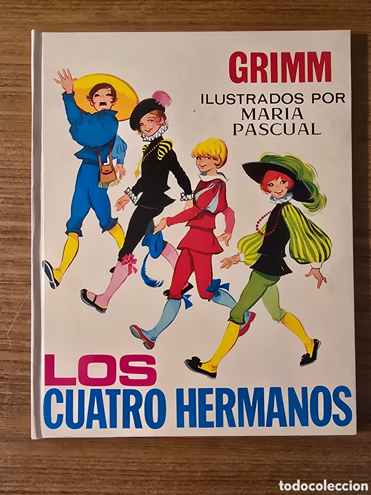 Libros de segunda mano: GRIMM LOS CUATRO HERMANOS,MARIA PASCUAL,NUMERO 36,A&Ntilde;O 1973,(EDICIONES TORAY)