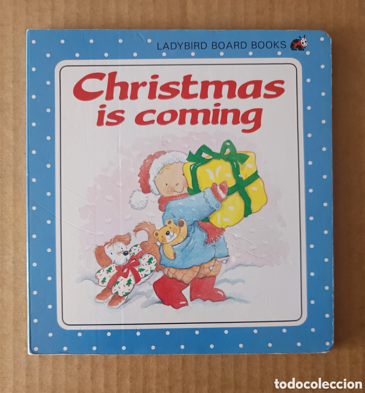 Libros de segunda mano: Christmas is Coming, por Lis Collins y Frank Endersby (Ladybird Board Books, 1990). En ingl&eacute;s.