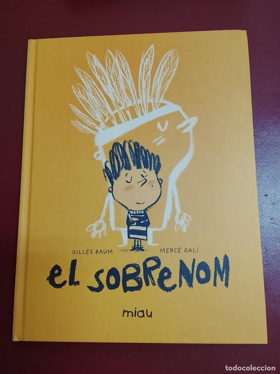 Libros de segunda mano: Gilles Baum y Merc&egrave; Gal&iacute;: El sobrenom (Ediciones Jaguar. Miau. 2025)