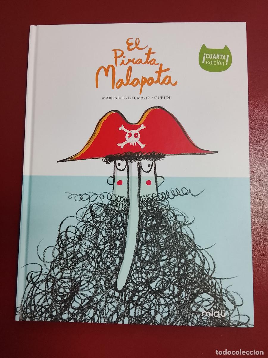 Libros de segunda mano: Margarita del Mazo y Guridi: El pirata Malapata (Ediciones Jaguar. Miau. 2023)