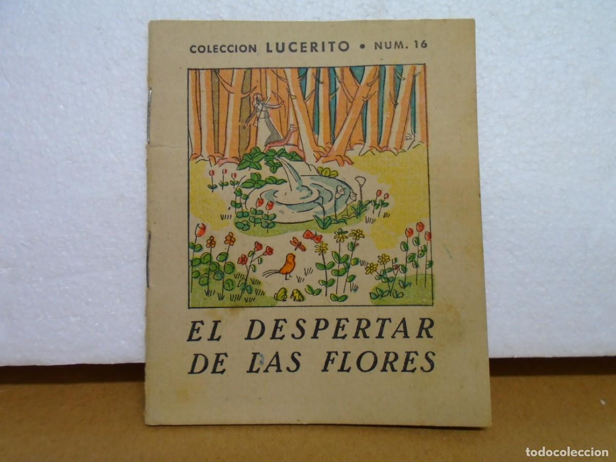 Libros de segunda mano: COLECCION LUCERITO,N&ordm;16,&rdquo;EL DESPERTADOR DE LAS FLORES&rdquo;EDIT.LUCERO,BARNA.A&Ntilde;OS 50.