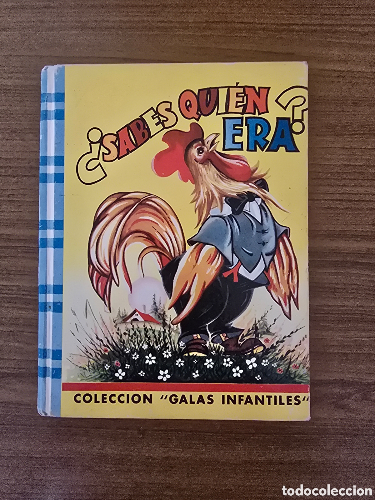 Libros de segunda mano: COLECCION GALAS INFANTILES, &iquest;SABES QUIEN ERA?, A&Ntilde;OS 50/60, (EDITORIAL MATEU)