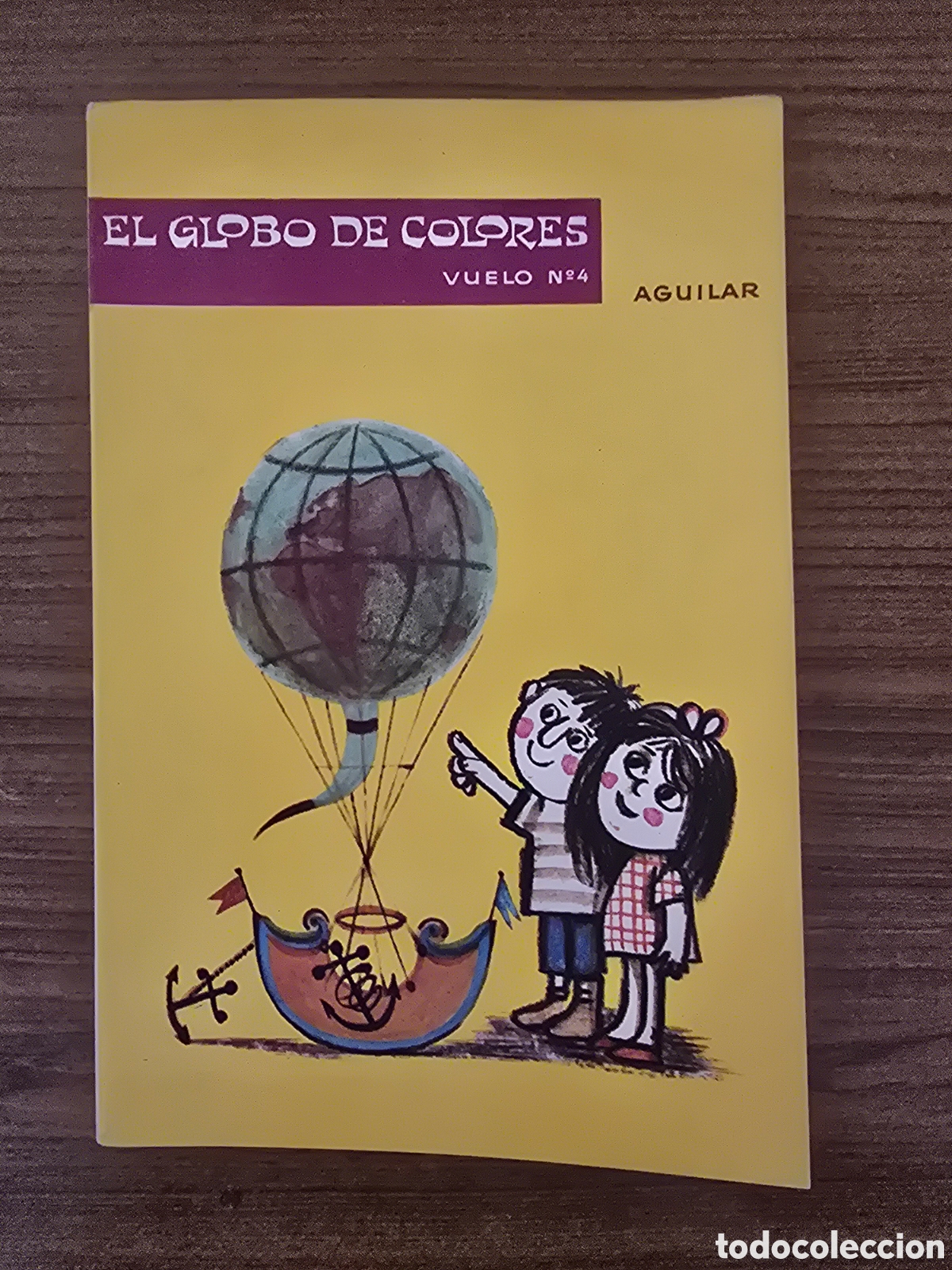 Livres d'occasion: COLECCION EL GLOBO DE COLORES, VUELO 4, A&Ntilde;OS 60, (AGUILAR)