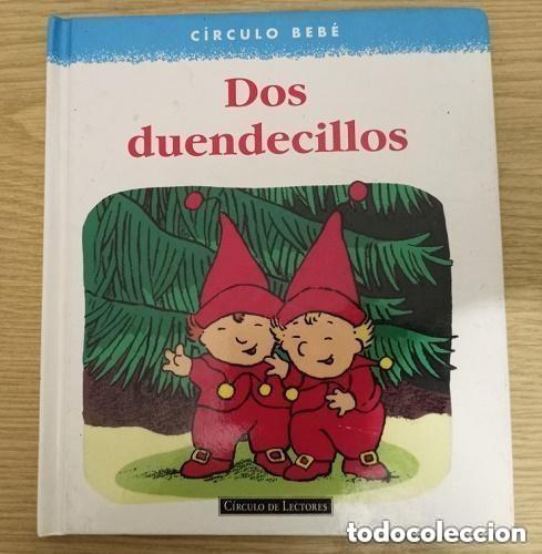 Libros de segunda mano: CIRCULO BEBE - DOS DUENDECILLOS -- EDITORIAL CIRCULO DE LECTORES