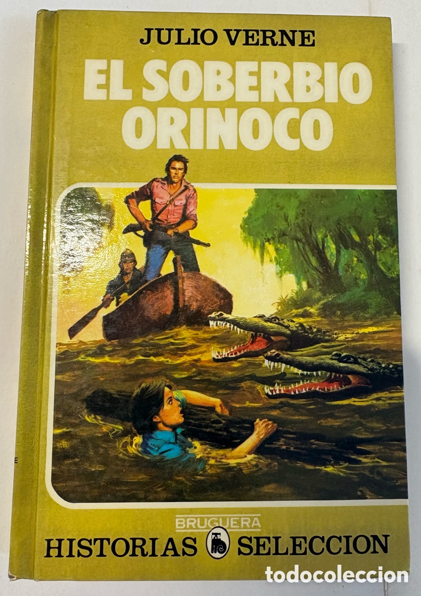 Libros de segunda mano: LIBRO EL SOBERBIO ORINOCO. JULIO VERNE. 1985 EDITORIAL BRUGUERA.
