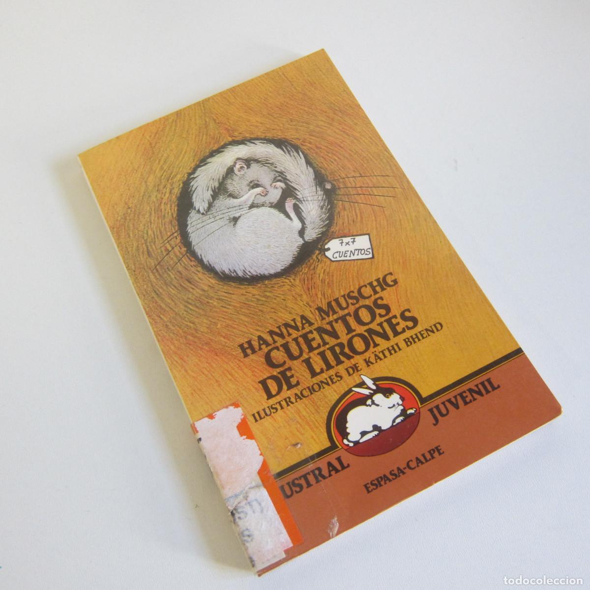 Libros de segunda mano: CUENTOS DE LIRONES - HANNA MUSCHG (AUSTRAL) INFANTIL - Foto 1