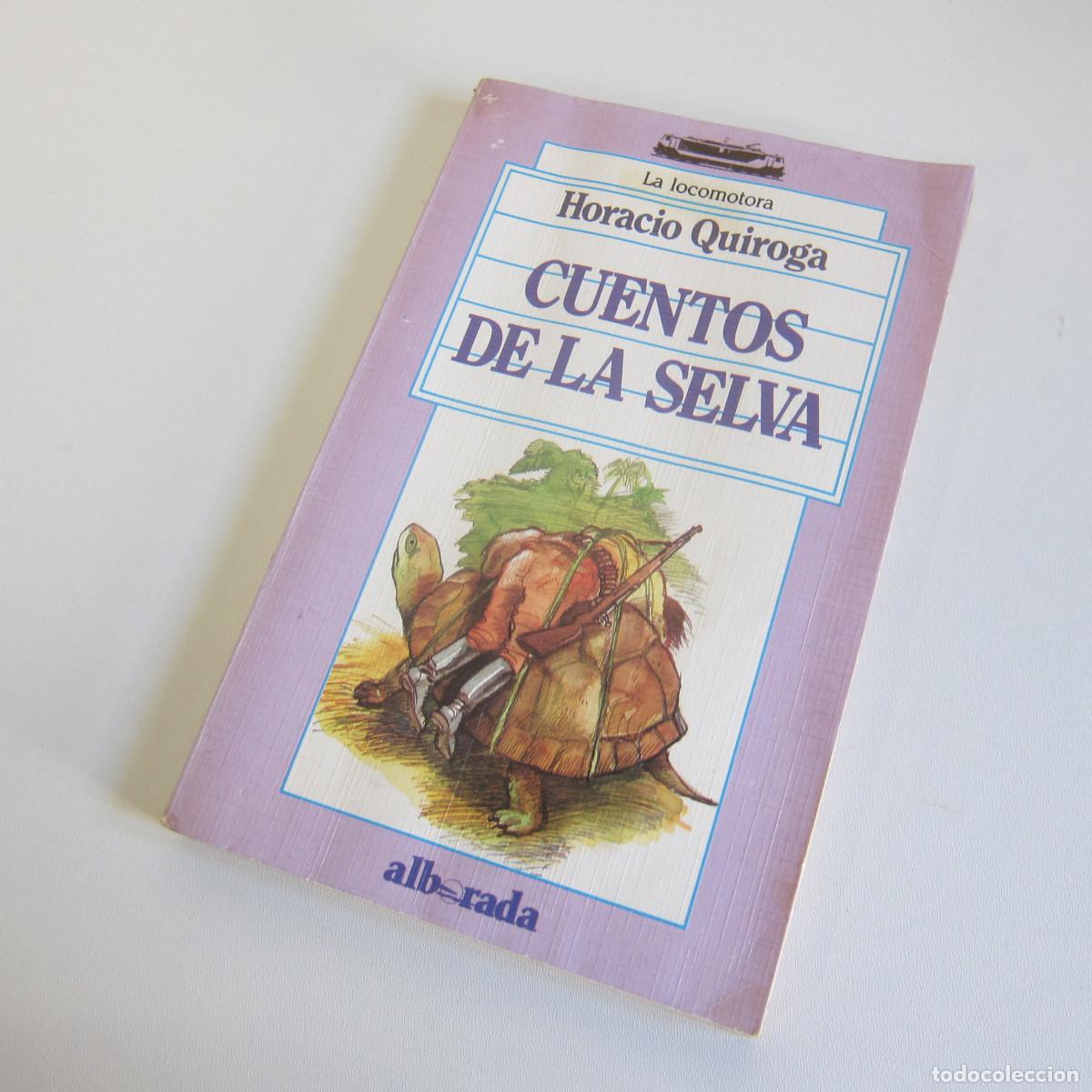 Libros de segunda mano: CUENTOS DE LA SELVA - HORACIO QUIROGA (ALBORADA) CUENTOS - Foto 1