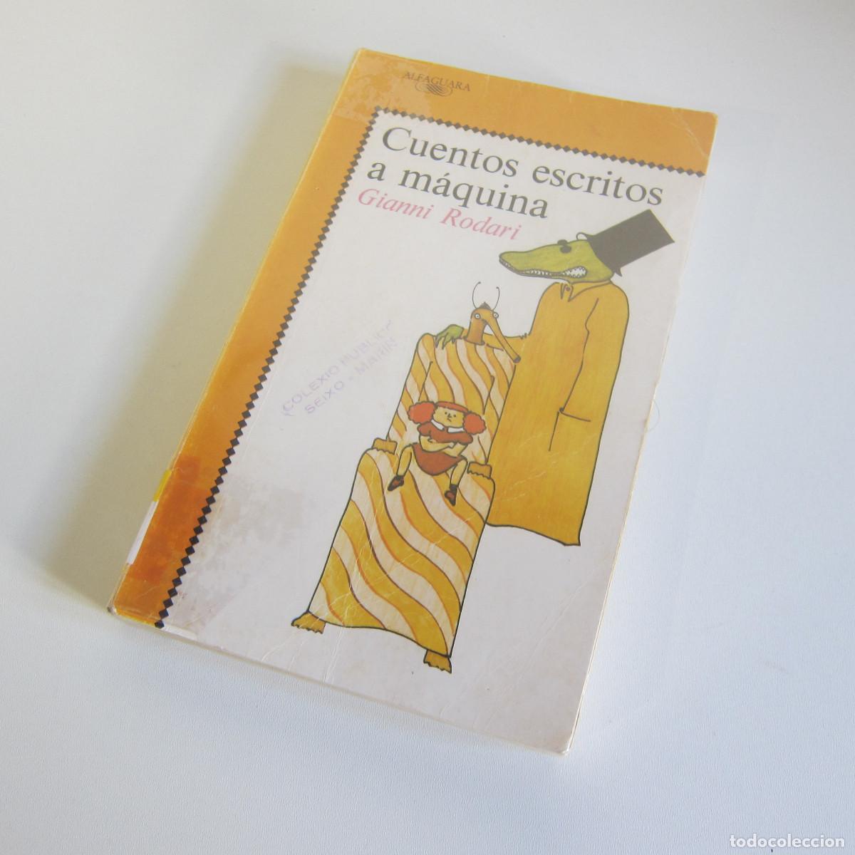 Libros de segunda mano: CUENTOS ESCRITOS A M&Aacute;QUINA - GIANNI RODARI (ALFAGUARA) JUVENIL