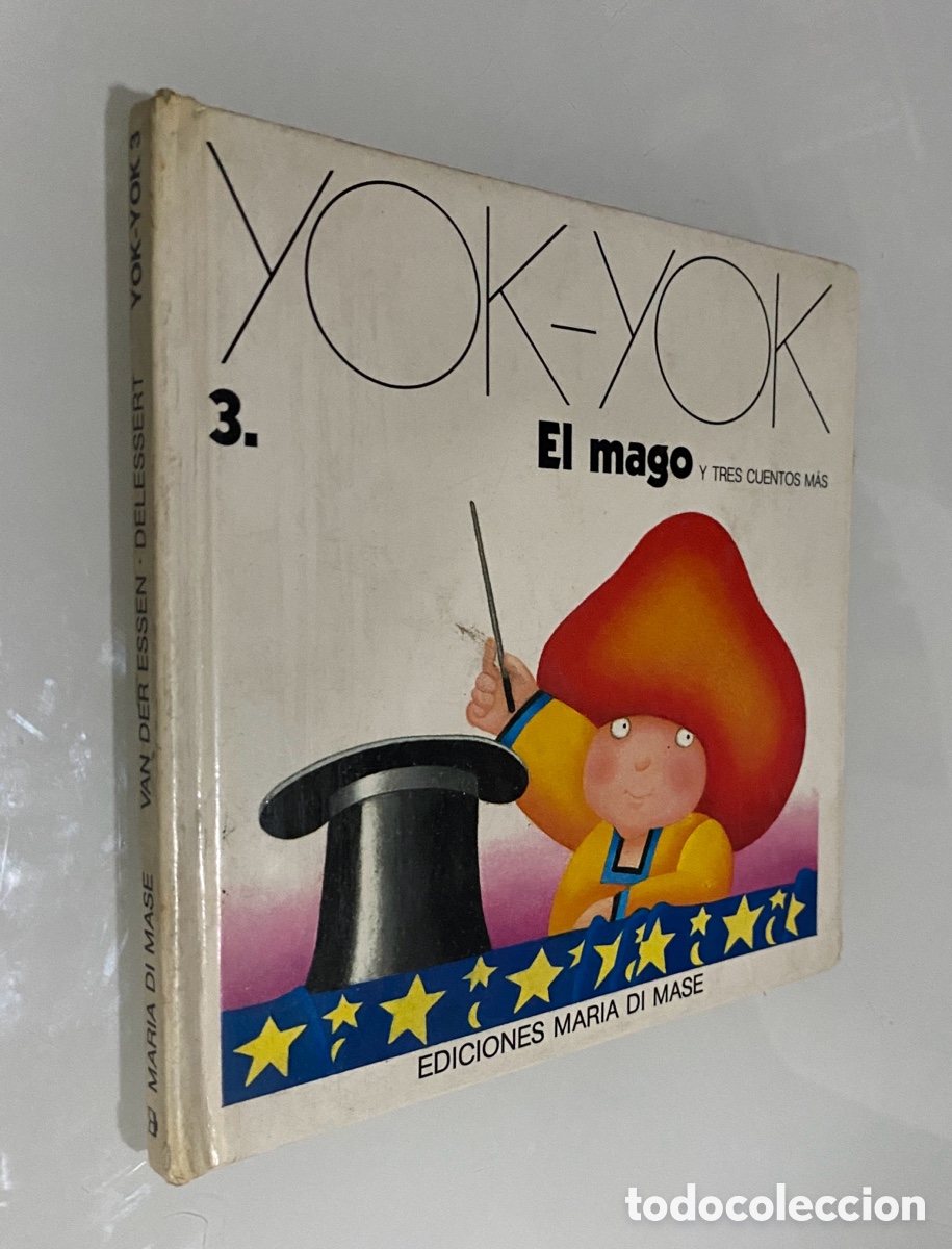 Libros de segunda mano: Yok-Yok 3: El mago y tres cuentos m&aacute;s - ESSEN, Anne van der; DELESSERT, Etienne