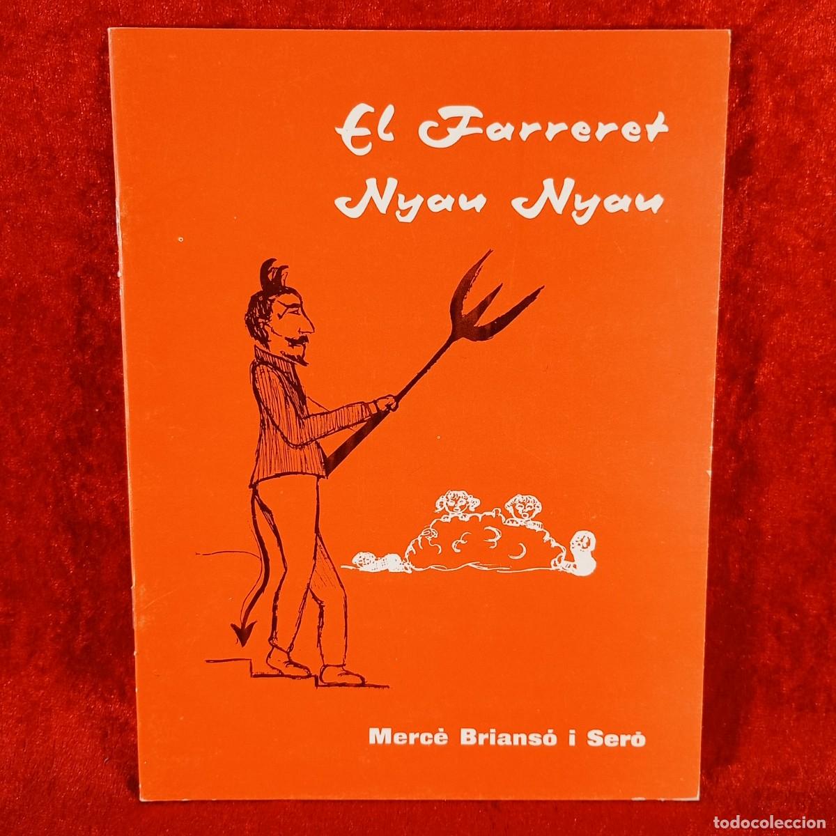 Libros de segunda mano: EL FARRERET NYAM NYAM - MERC&Egrave; BRIANS&Oacute; I SER&Oacute; - LLEIDA - 1984 - RAR&Iacute;SIMO / 675