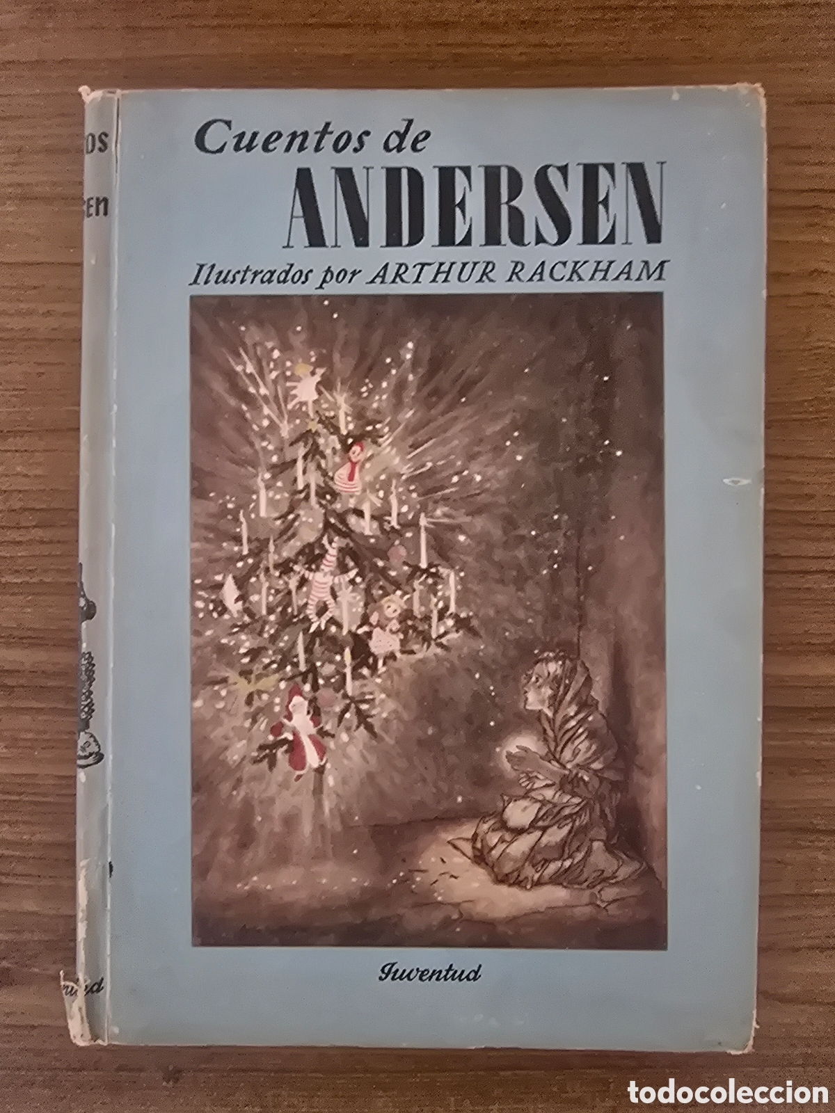 Libros de segunda mano: CUENTOS DE ANDERSEN, ILUSTRADO POR ARTHUR RACKHAM,QUINTA EDICION,A&Ntilde;O 1953,(JUVENTUD)