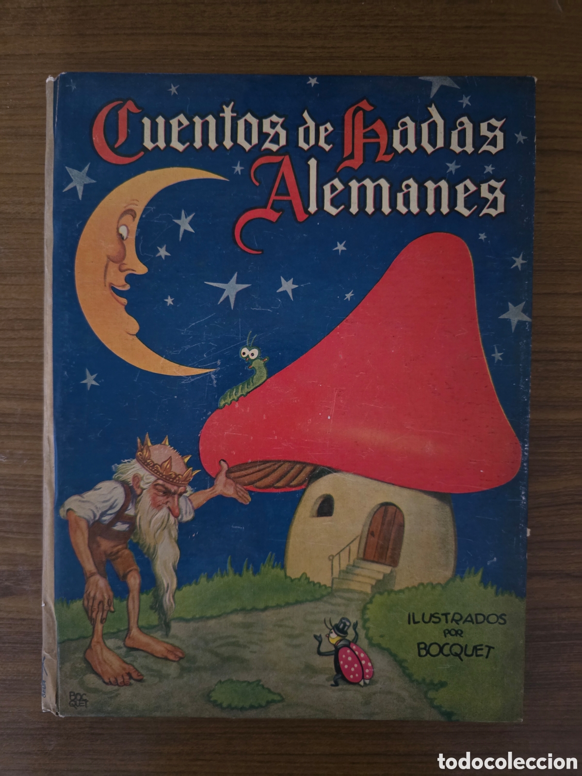 Livres d'occasion: CUENTO DE HADAS ALEMANES,DIBUJOS DE BOCQUET,(EDITORIAL MOLINO)