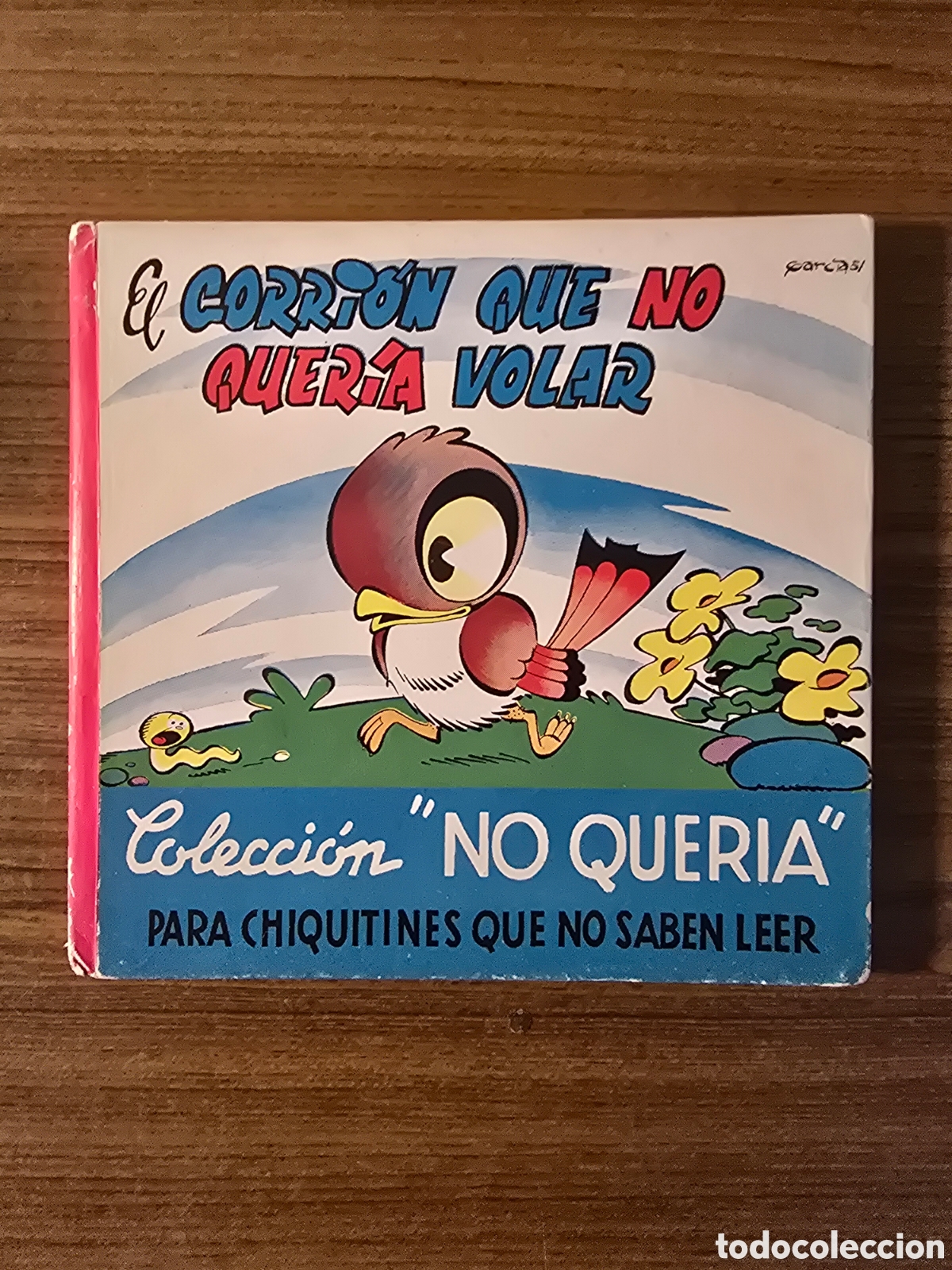 Libri di seconda mano: EL GORRION QUE NO QUERIA VOLAR, COLECCION NO QUERIA, NUMERO 7, (MOLINO)