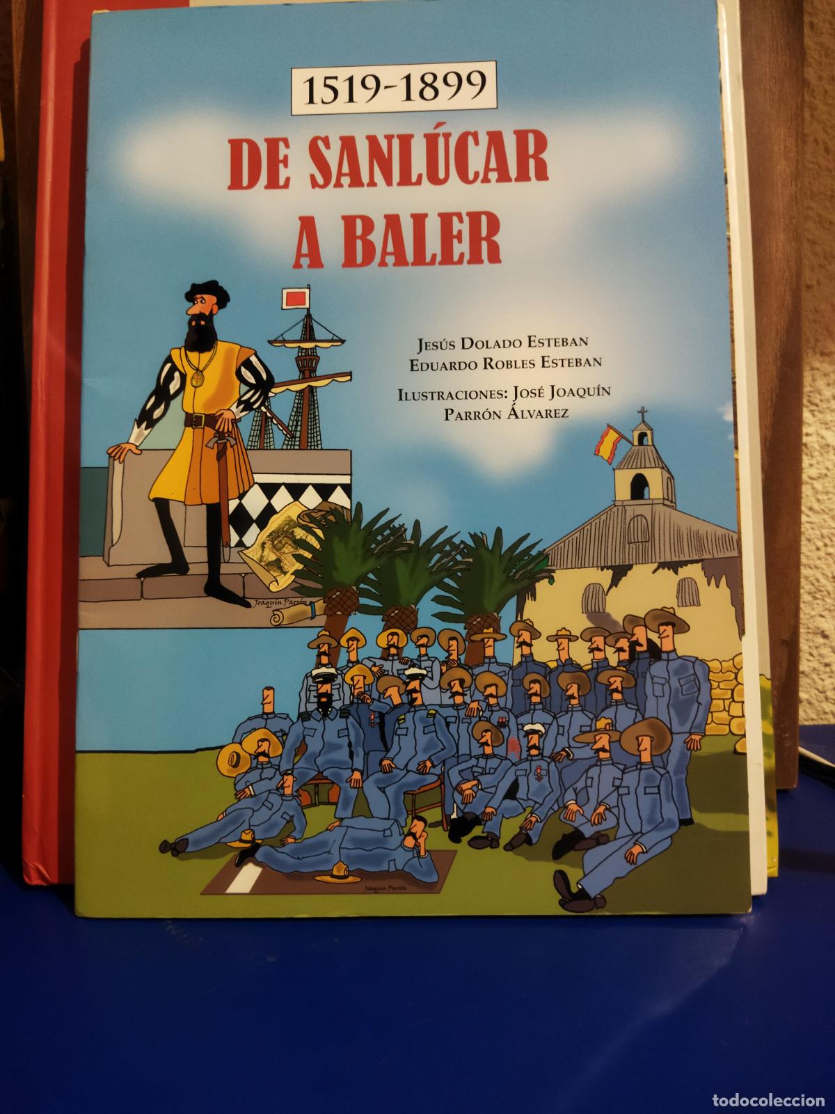 Libros de segunda mano: De Sanl&uacute;car a Baler Jes&uacute;s dolado esteban
